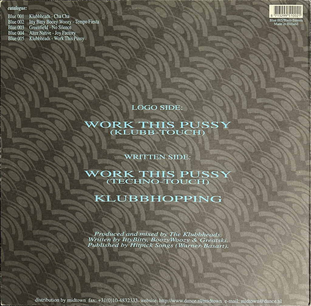 Klubbheads - Work This Pussy (1995) Classic Dutch Hard Techno 12"